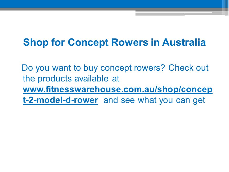 Shop for Concept Rowers in Australia Do you want to buy concept rowers.