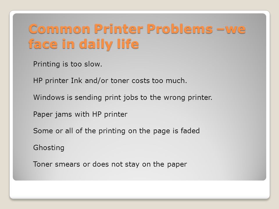 Common Printer Problems –we face in daily life Printing is too slow.