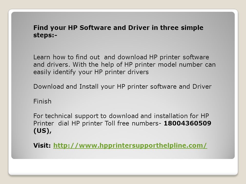 Find your HP Software and Driver in three simple steps:- Learn how to find out and download HP printer software and drivers.