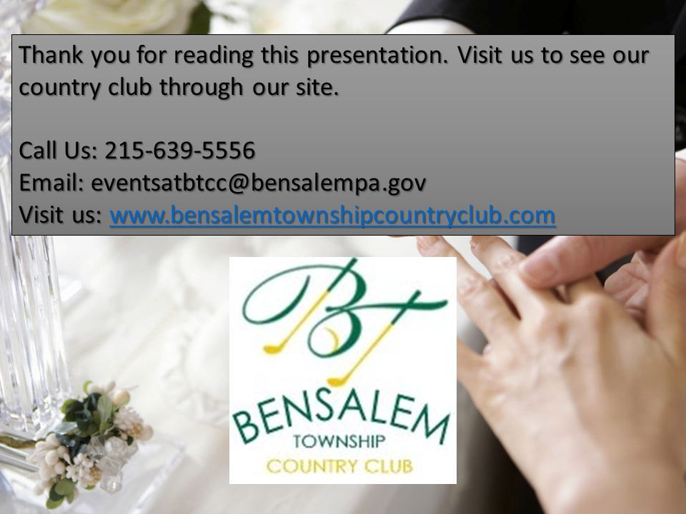 Thank you for reading this presentation. Visit us to see our country club through our site.