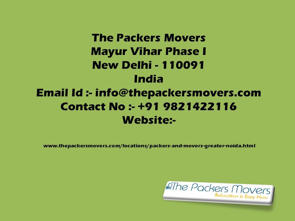 The Packers Movers Mayur Vihar Phase I New Delhi India  Id :- Contact No : Website:-