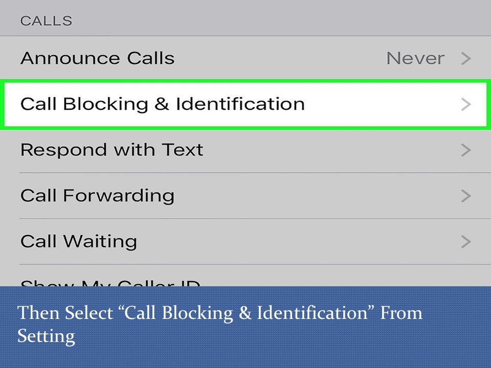 Then Select Call Blocking & Identification From Setting