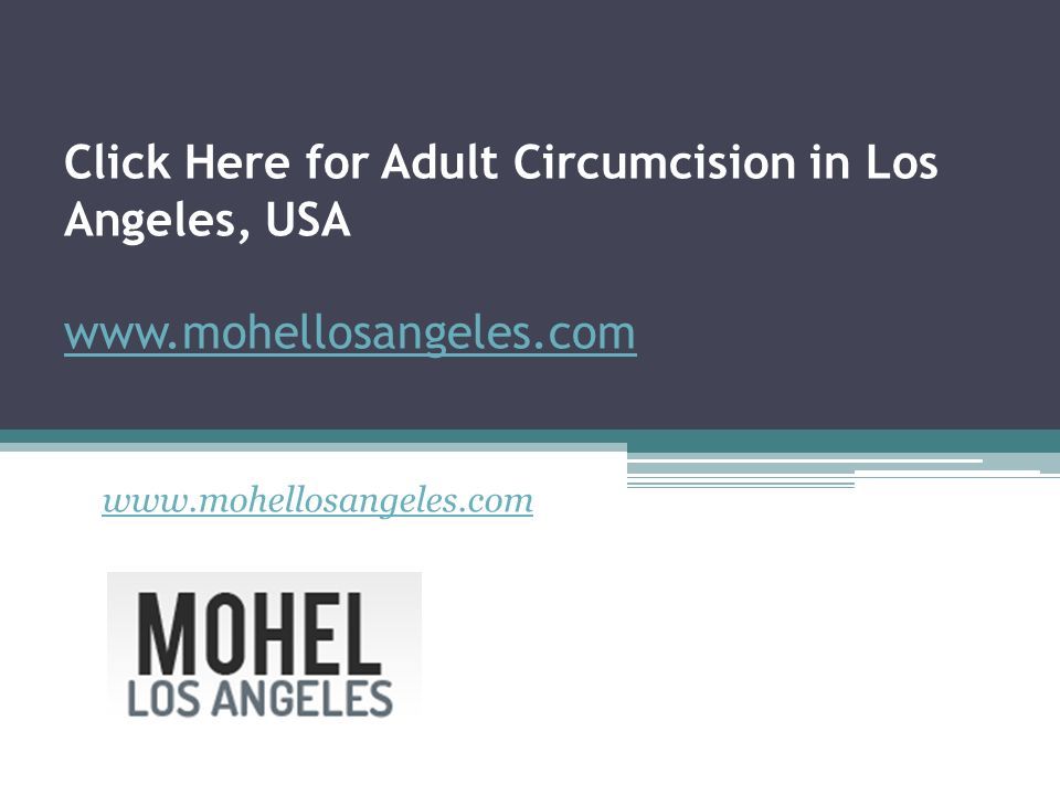 Click Here for Adult Circumcision in Los Angeles, USA