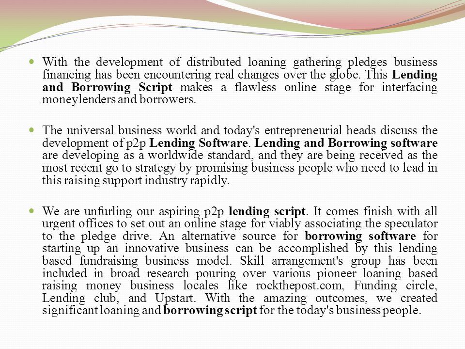 With the development of distributed loaning gathering pledges business financing has been encountering real changes over the globe.