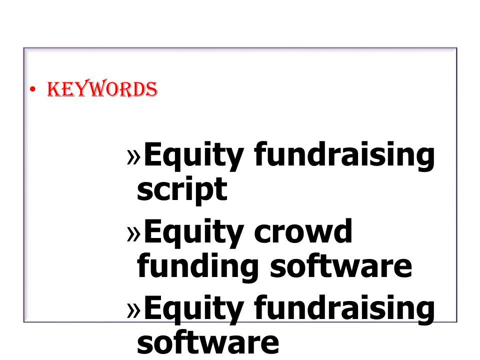 Keywords »Equity fundraising script »Equity crowd funding software »Equity fundraising software »Equity crowd funding script