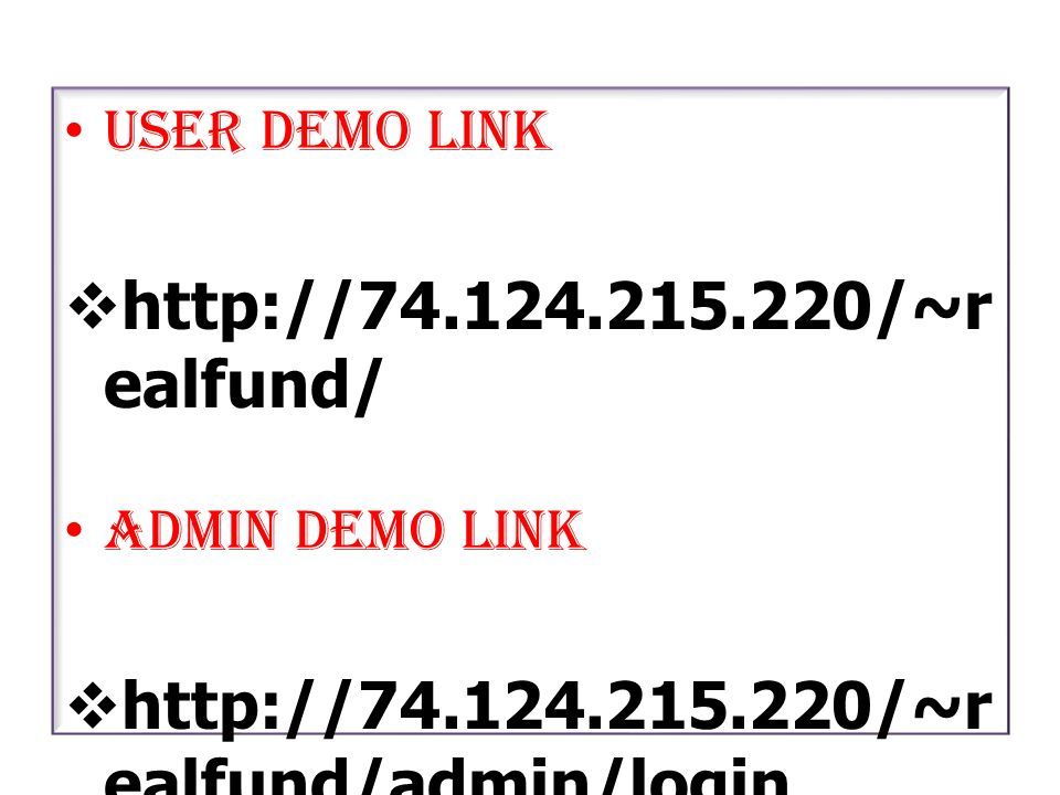 User Demo Link    ealfund/ Admin Demo Link    ealfund/admin/login