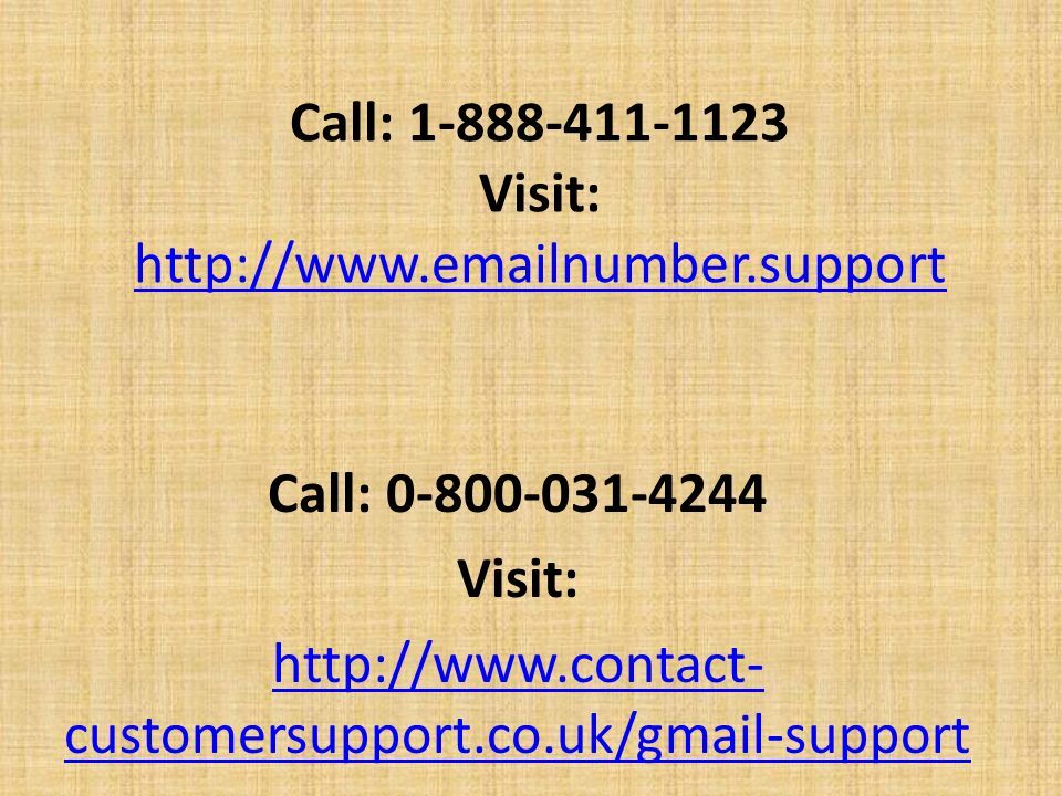 Call: Visit:     Call: Visit:   customersupport.co.uk/gmail-support
