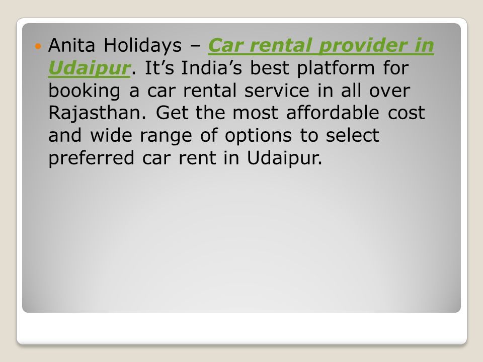 Anita Holidays – Car rental provider in Udaipur.
