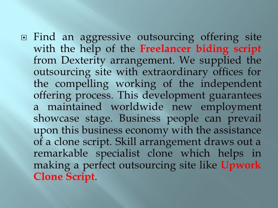  Find an aggressive outsourcing offering site with the help of the Freelancer biding script from Dexterity arrangement.