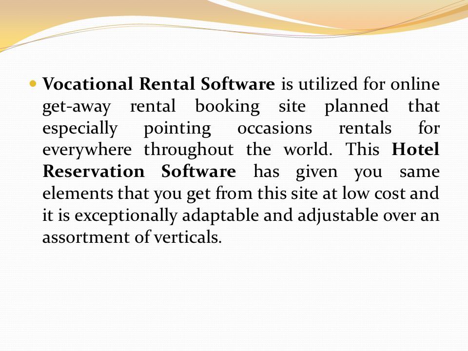 Vocational Rental Software is utilized for online get-away rental booking site planned that especially pointing occasions rentals for everywhere throughout the world.