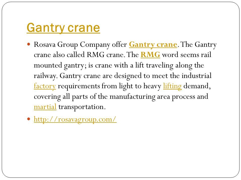 Gantry crane Rosava Group Company offer Gantry crane.