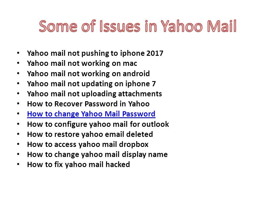 Yahoo mail not pushing to iphone 2017 Yahoo mail not working on mac Yahoo mail not working on android Yahoo mail not updating on iphone 7 Yahoo mail not uploading attachments How to Recover Password in Yahoo How to change Yahoo Mail Password How to configure yahoo mail for outlook How to restore yahoo  deleted How to access yahoo mail dropbox How to change yahoo mail display name How to fix yahoo mail hacked