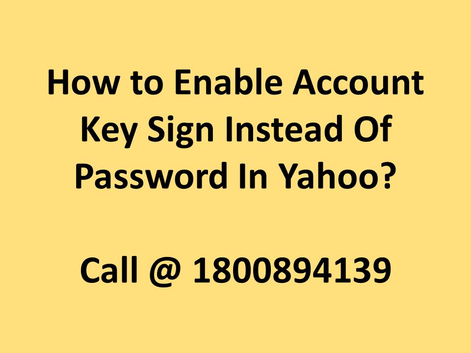 How to Enable Account Key Sign Instead Of Password In Yahoo