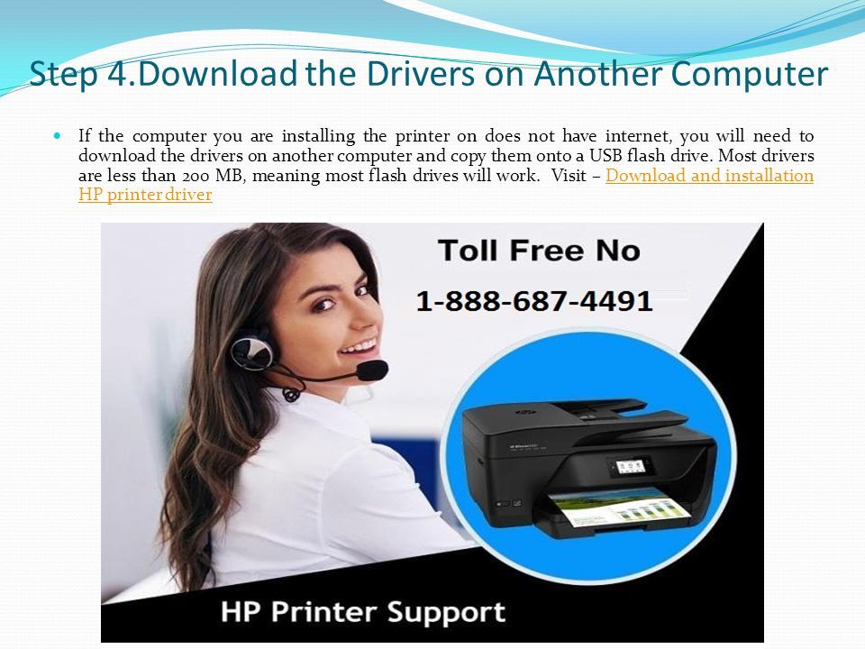 Step 4.Download the Drivers on Another Computer If the computer you are installing the printer on does not have internet, you will need to download the drivers on another computer and copy them onto a USB flash drive.