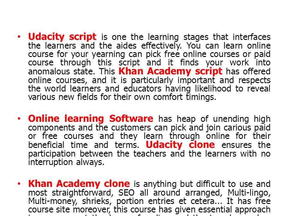 Udacity script is one the learning stages that interfaces the learners and the aides effectively.