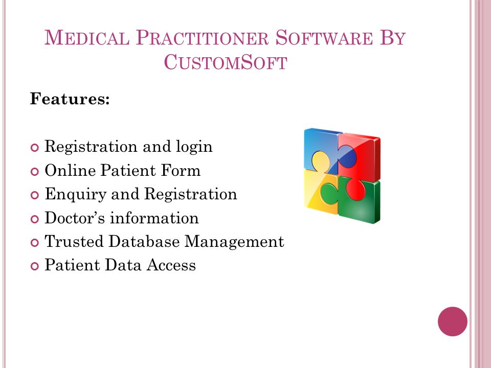 Features: Registration and login Online Patient Form Enquiry and Registration Doctor’s information Trusted Database Management Patient Data Access