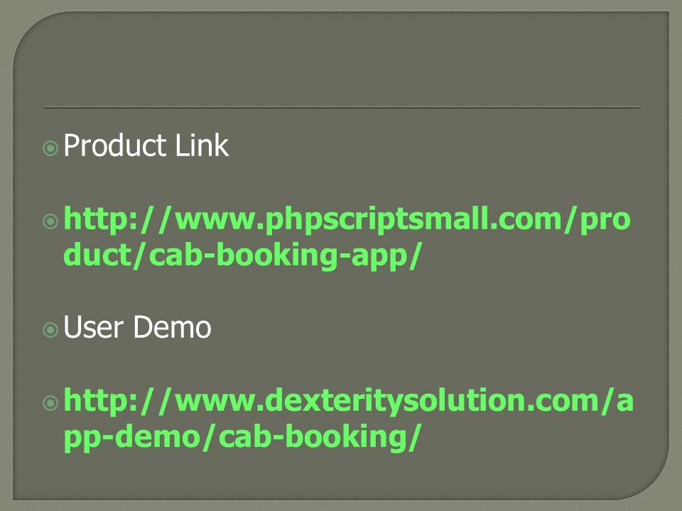  Product Link    duct/cab-booking-app/  User Demo    pp-demo/cab-booking/