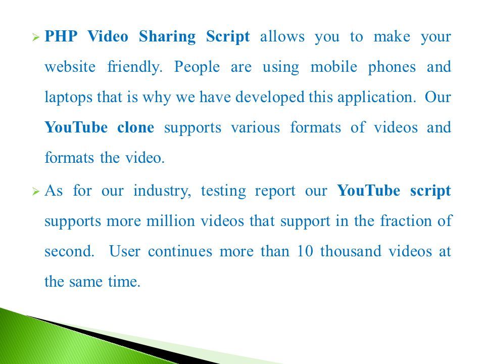  PHP Video Sharing Script allows you to make your website friendly.