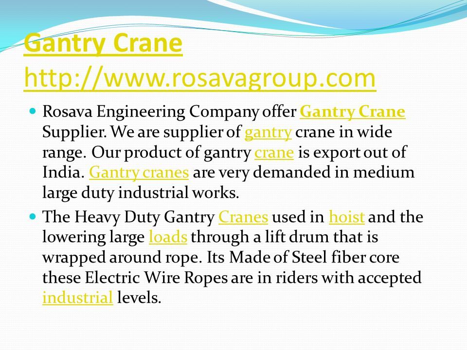 Gantry Crane   Rosava Engineering Company offer Gantry Crane Supplier.