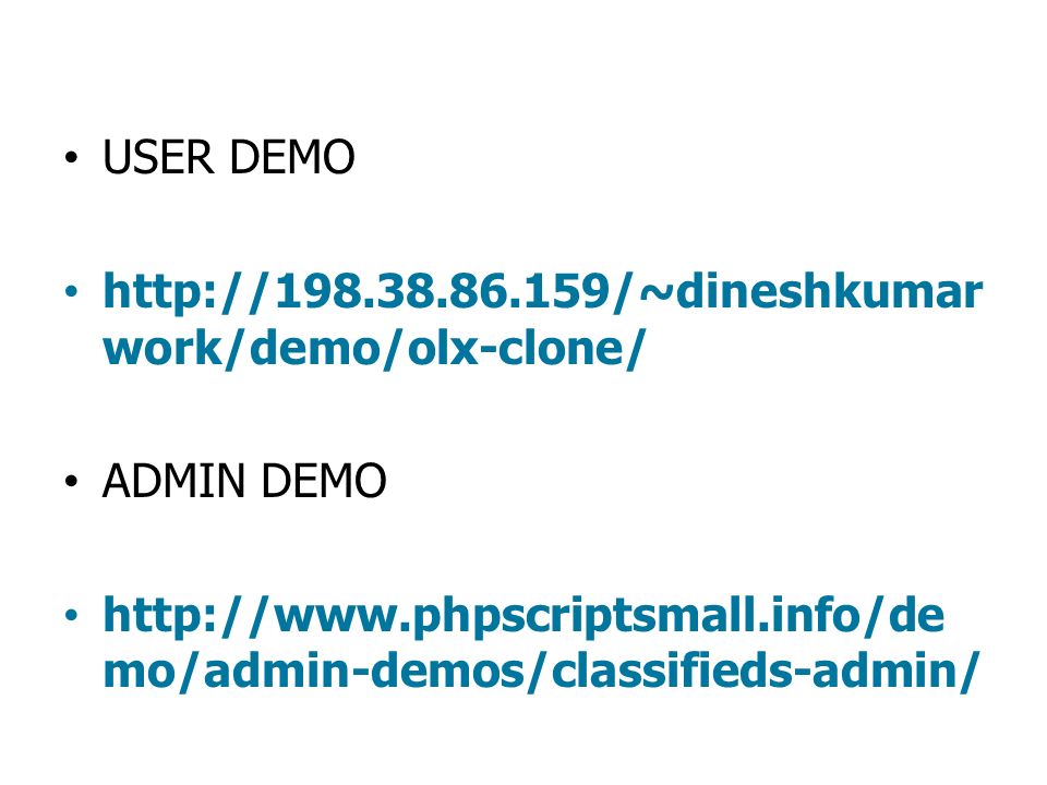 USER DEMO   work/demo/olx-clone/ ADMIN DEMO   mo/admin-demos/classifieds-admin/