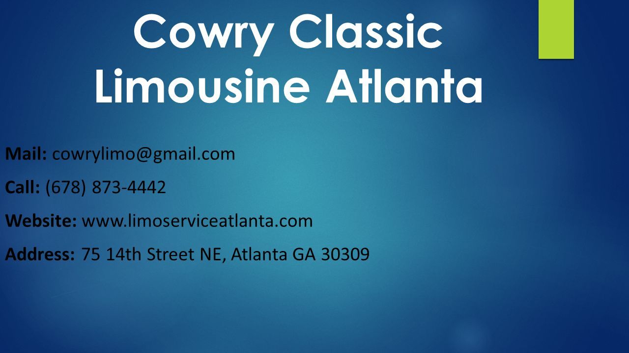Cowry Classic Limousine Atlanta Mail: Call: (678) Website:   Address: 75 14th Street NE, Atlanta GA 30309