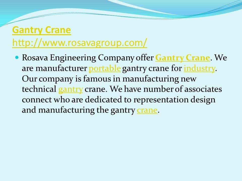 Gantry Crane   Rosava Engineering Company offer Gantry Crane.