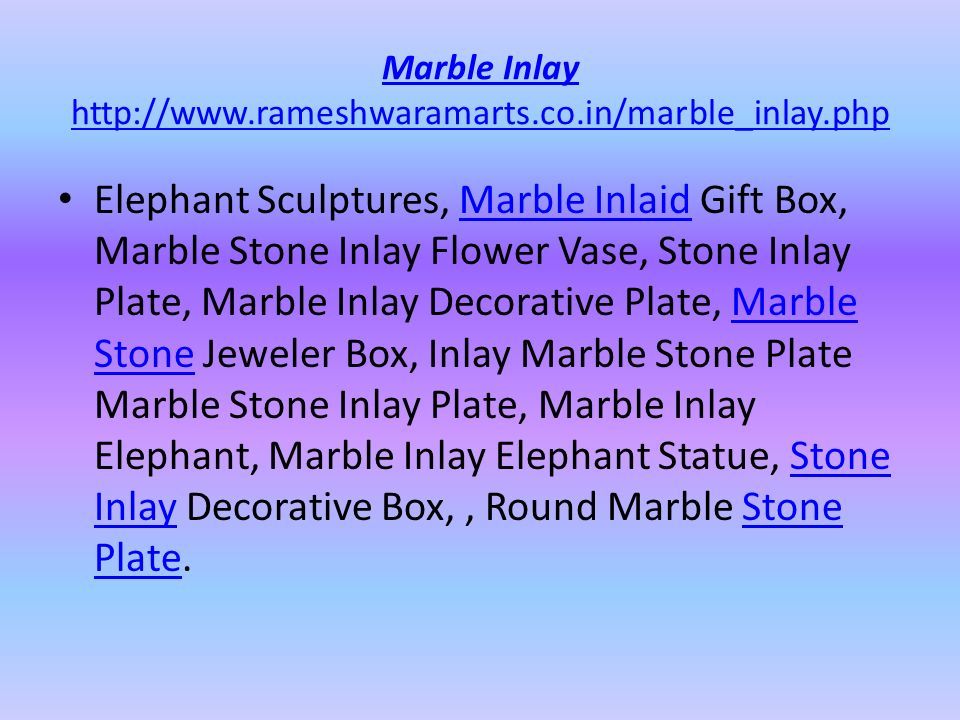 Marble Inlay   Elephant Sculptures, Marble Inlaid Gift Box, Marble Stone Inlay Flower Vase, Stone Inlay Plate, Marble Inlay Decorative Plate, Marble Stone Jeweler Box, Inlay Marble Stone Plate Marble Stone Inlay Plate, Marble Inlay Elephant, Marble Inlay Elephant Statue, Stone Inlay Decorative Box,, Round Marble Stone Plate.Marble InlaidMarble Stone InlayStone Plate