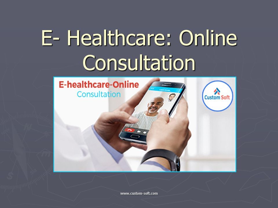 E- Healthcare: Online Consultation