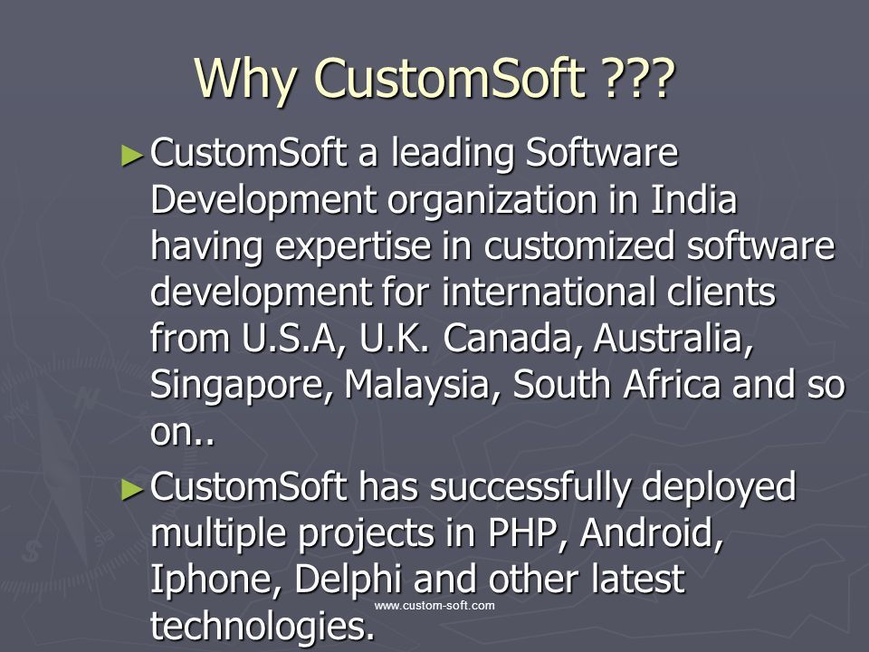 Why CustomSoft .