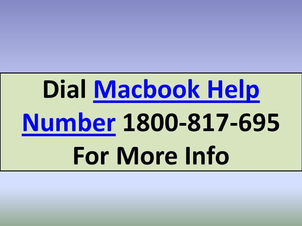 Dial Macbook Help Number For More InfoMacbook Help Number