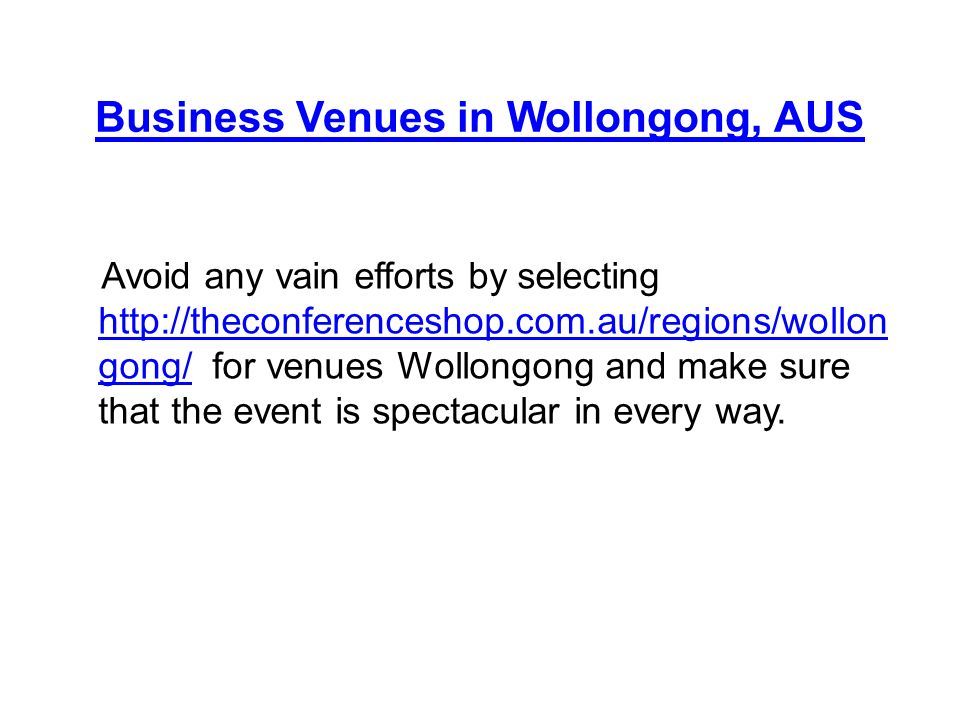Business Venues in Wollongong, AUS Avoid any vain efforts by selecting   gong/ for venues Wollongong and make sure that the event is spectacular in every way.