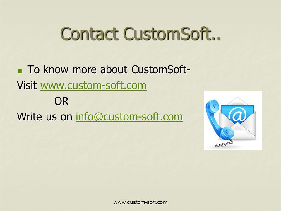 Contact CustomSoft..