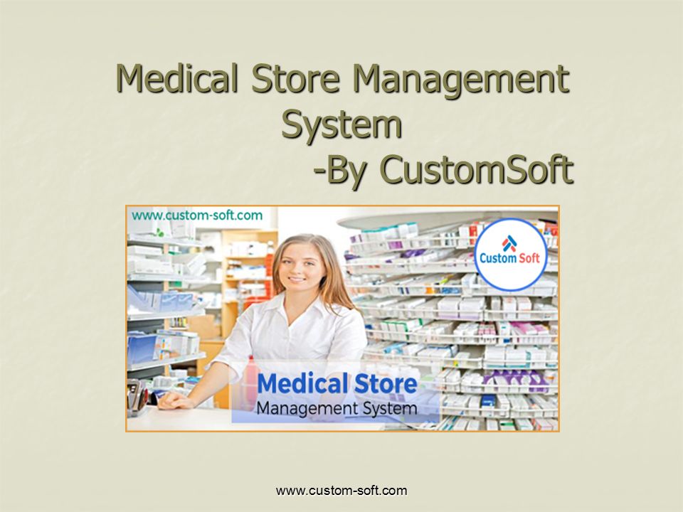 Medical Store Management System -By CustomSoft