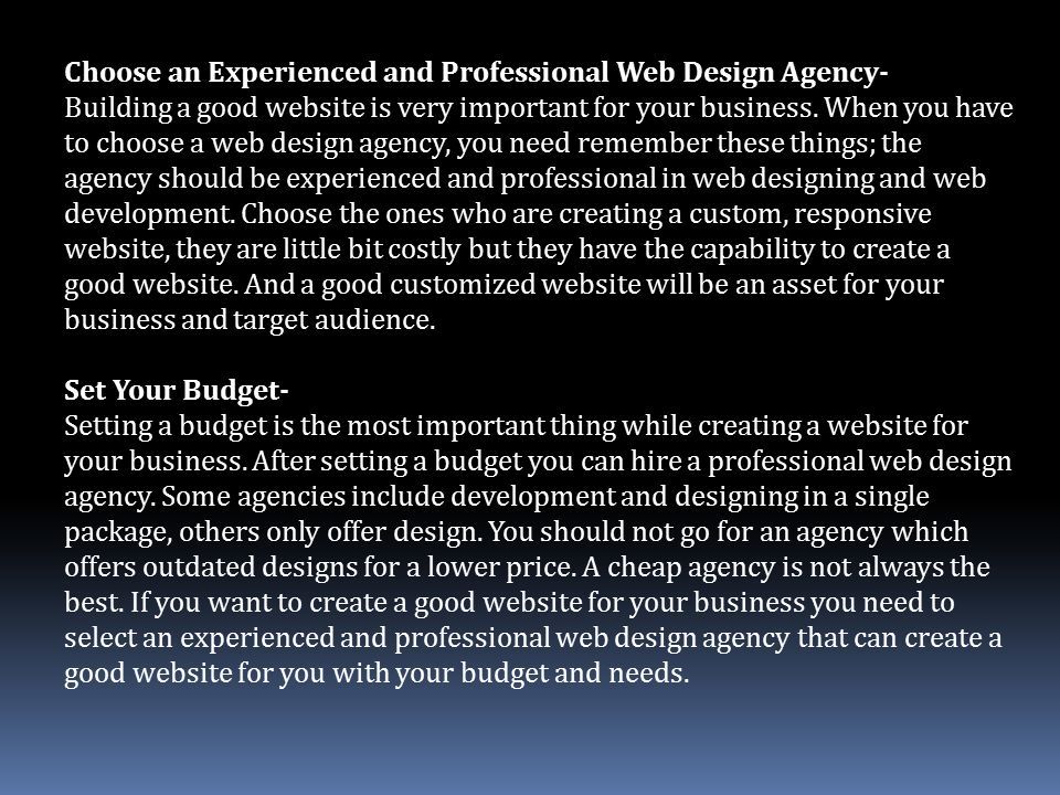 Choose an Experienced and Professional Web Design Agency- Building a good website is very important for your business.