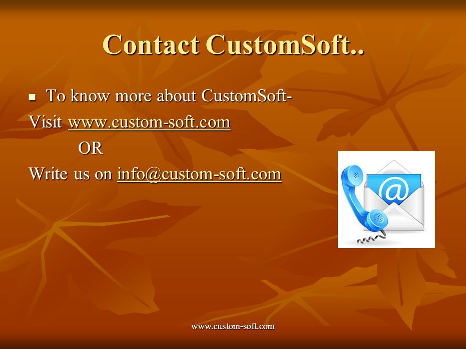 Contact CustomSoft..