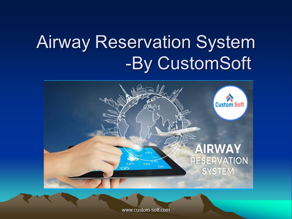 Airway Reservation System -By CustomSoft