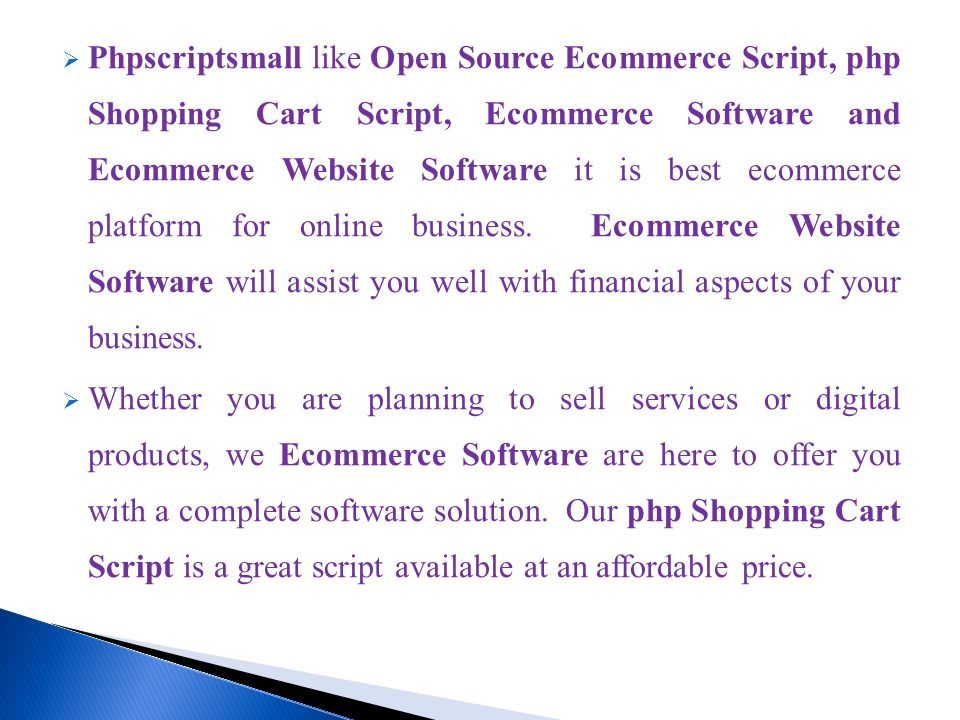  Phpscriptsmall like Open Source Ecommerce Script, php Shopping Cart Script, Ecommerce Software and Ecommerce Website Software it is best ecommerce platform for online business.