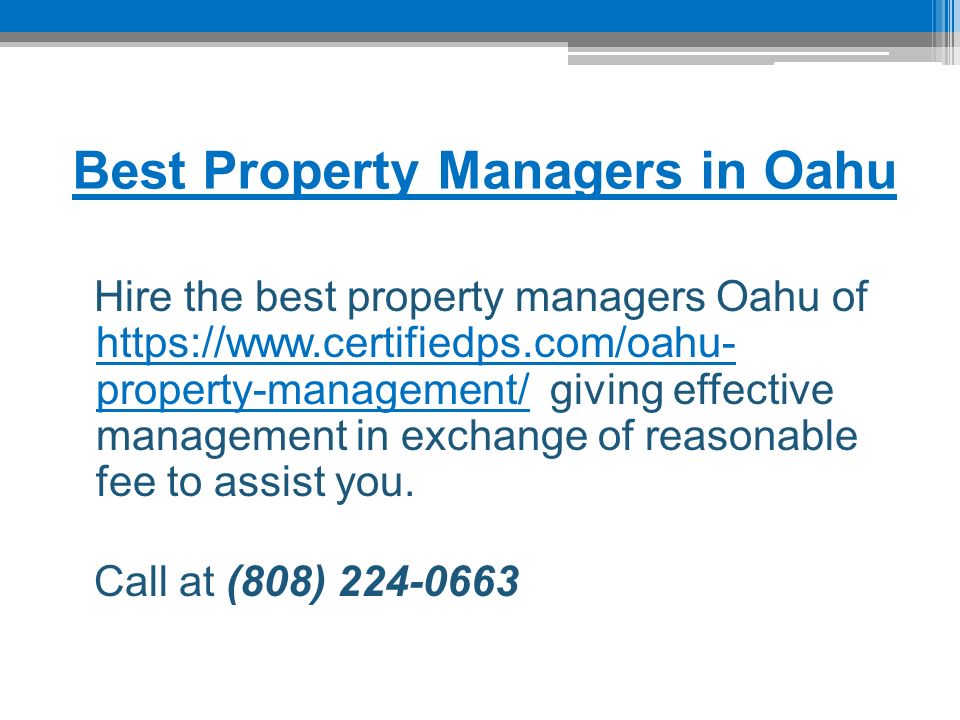 Best Property Managers in Oahu Hire the best property managers Oahu of   property-management/ giving effective management in exchange of reasonable fee to assist you.