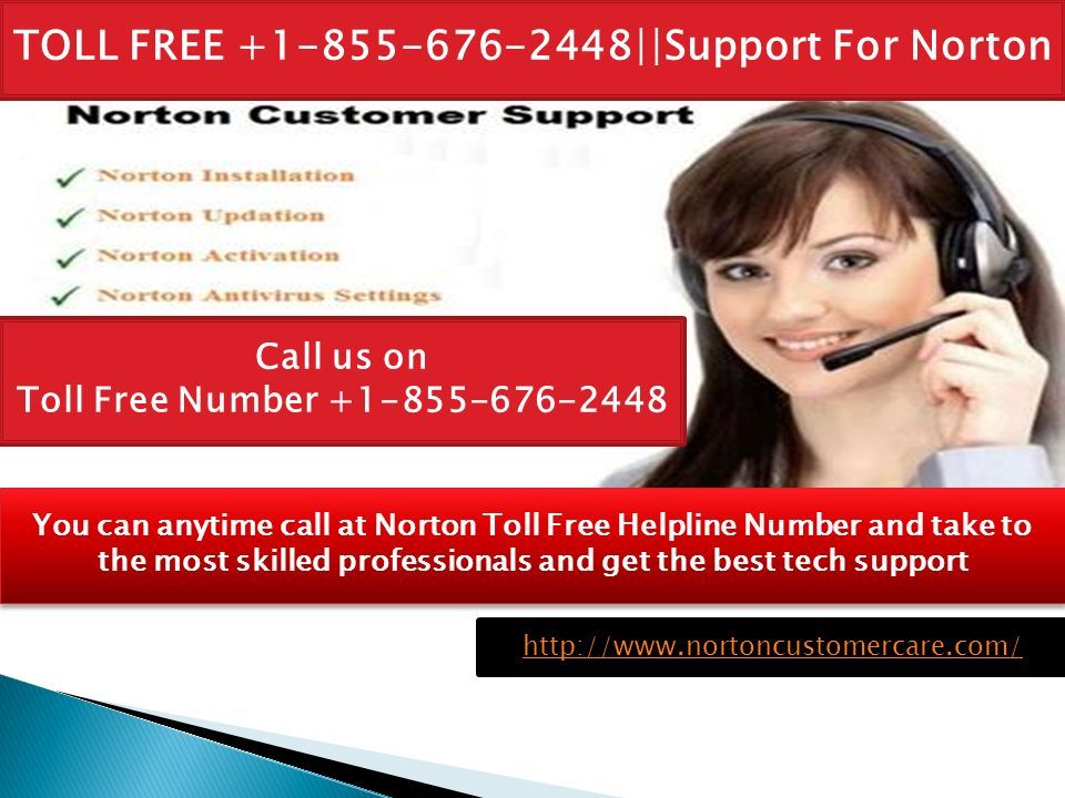 TOLL FREE ||Support For Norton You can anytime call at Norton Toll Free Helpline Number and take to the most skilled professionals and get the best tech support Call us on Toll Free Number