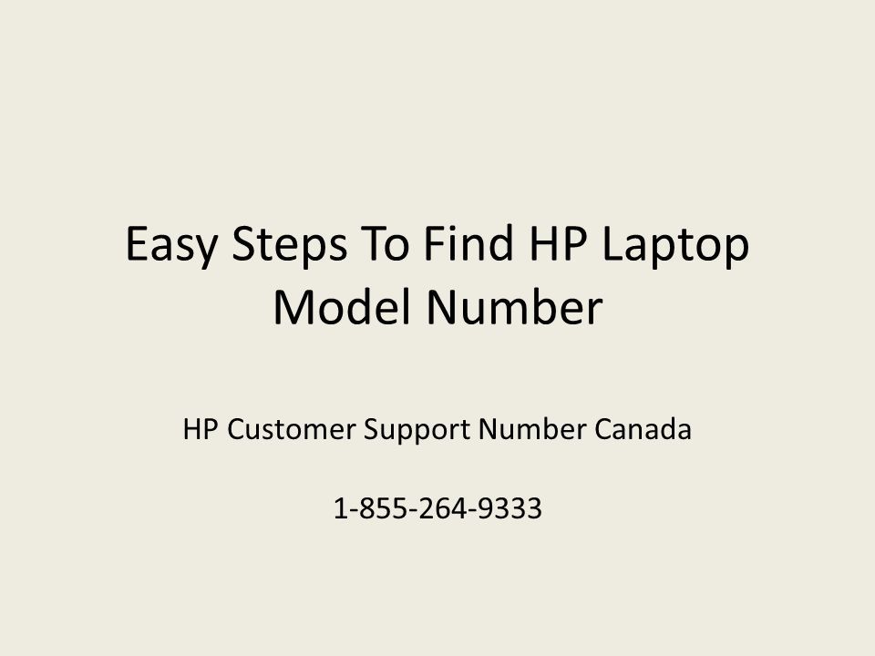 Easy Steps To Find HP Laptop Model Number HP Customer Support Number Canada