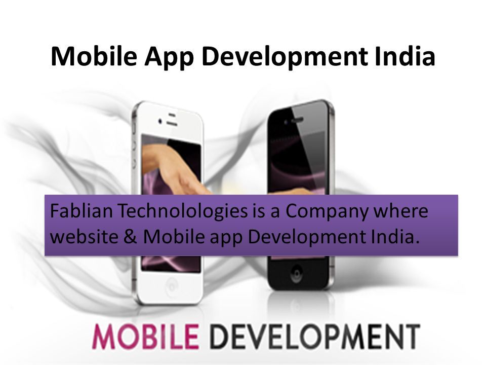 Mobile App Development India Fablian Technolologies is a Company where website & Mobile app Development India.