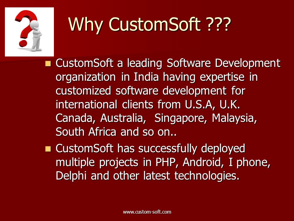 Why CustomSoft .