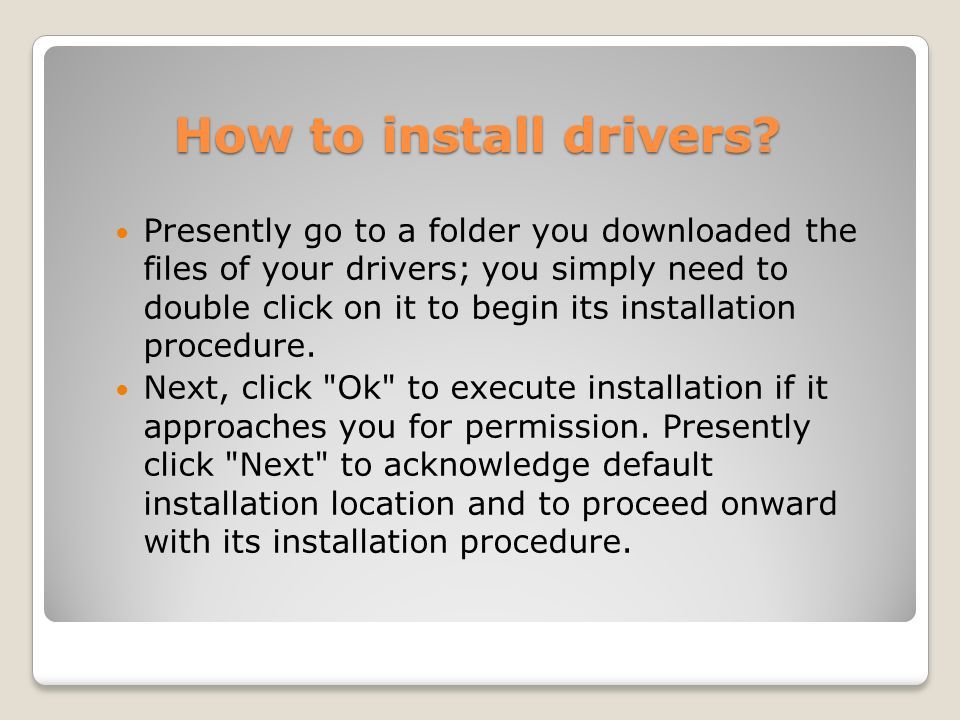 How to install drivers.