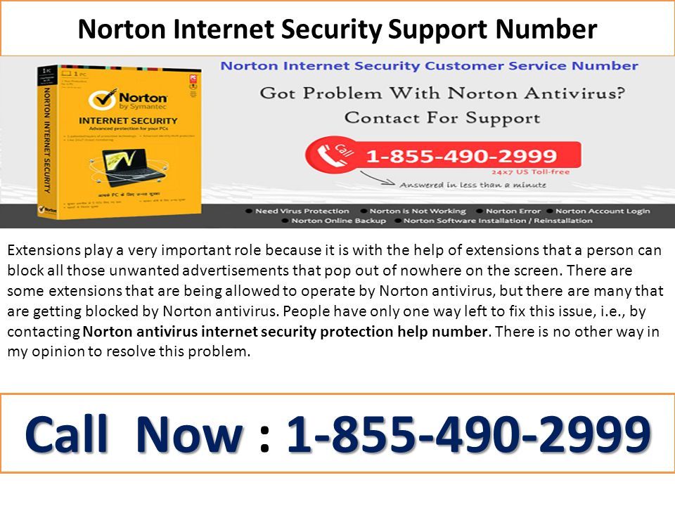 Norton Internet Security Support Number Extensions play a very important role because it is with the help of extensions that a person can block all those unwanted advertisements that pop out of nowhere on the screen.