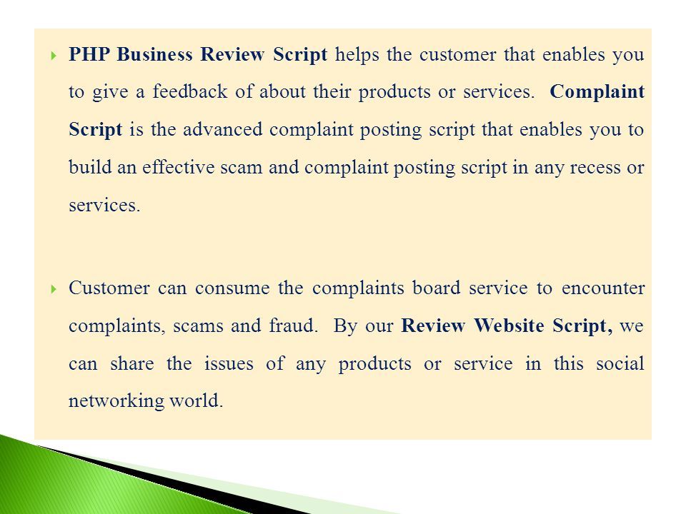  PHP Business Review Script helps the customer that enables you to give a feedback of about their products or services.