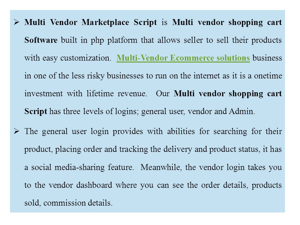  Multi Vendor Marketplace Script is Multi vendor shopping cart Software built in php platform that allows seller to sell their products with easy customization.