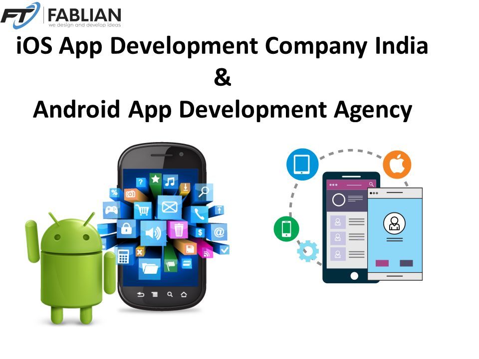 iOS App Development Company India & Android App Development Agency