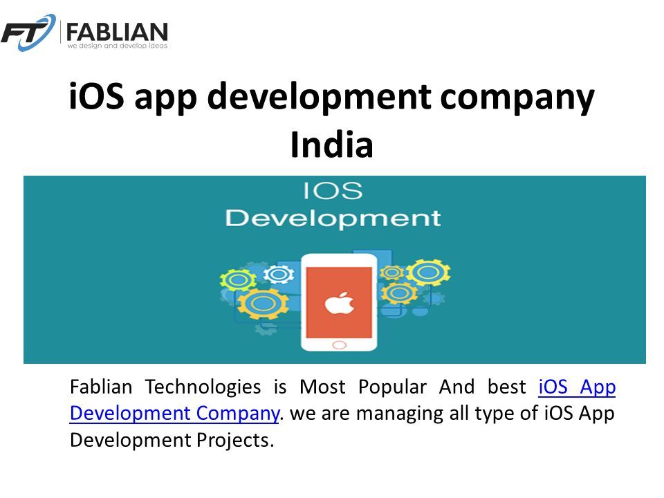 iOS app development company India Fablian Technologies is Most Popular And best iOS App Development Company.