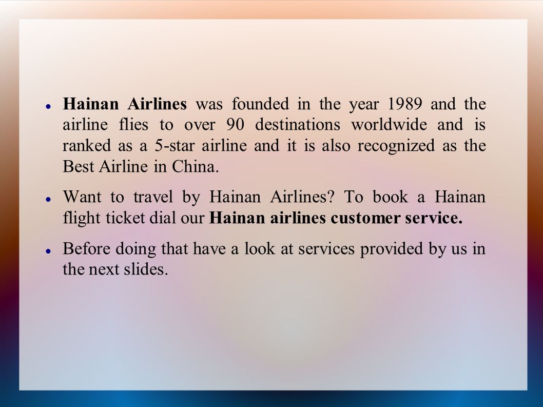 Hainan Airlines was founded in the year 1989 and the airline flies to over 90 destinations worldwide and is ranked as a 5-star airline and it is also recognized as the Best Airline in China.