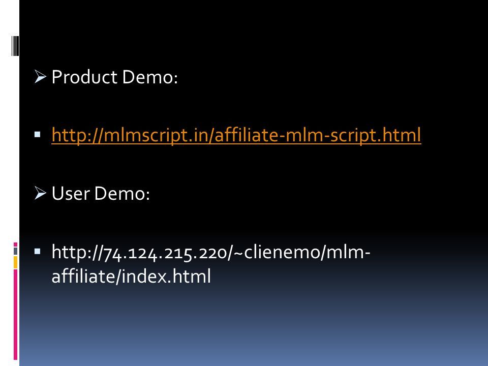  Product Demo:       User Demo:    affiliate/index.html